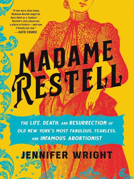 Title details for Madame Restell by Jennifer Wright - Wait list